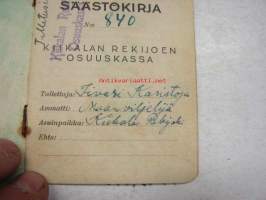 Kiikalan Rekijoen Osuuskassa säästökirja nr 840 Iivari Karistoja