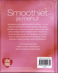 Smoothiet ja mehut, 2015. 5.p. 112 houkuttelevaa ohjetta ja selkeät valmistusohjeet.