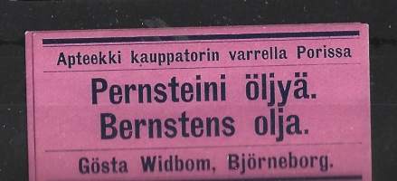 Persteini öljyä  - apteekkietiketti / Apteekki Kauppatorin varrella Porissa, Gösta Wibom, Björneborg