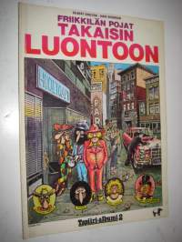 Friikkilän pojat, Takaisin luontoon