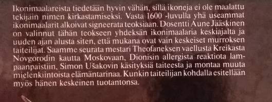 Ikonimaalari,  uskon ja mystiikan tulkki. (Ortodoksisuus,  ikonitaide)