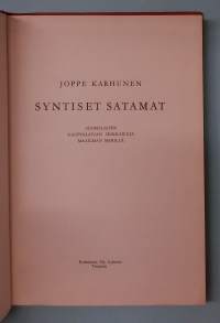 Syntiset satamat - Suomalaisen kauppalaivan seikkailuja maailman merillä. ( Todenperäiset, merenkulku, kauppalaivat, merimiesten elämä )