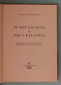 Pumpulilaisia ja pruukilaisia. ( Tampere, tehdastyöväki, työläiskulttuuri, työolot, paikallishistoria )