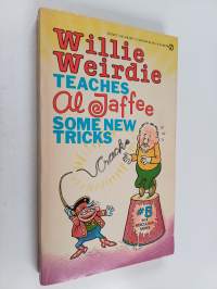 Willie Weirdie Teaches Al Jaffee Some New Tricks
