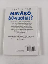 Minäkö 60-vuotias? : mikä vitsi!