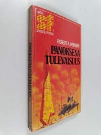 Panoksena tulevaisuus