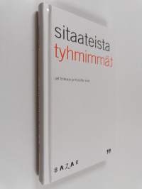 Sitaateista tyhmimmät (signeerattu, tekijän omiste)