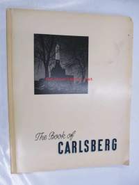 The Book of Carlsberg : Father and Son, Carlsberg Today, Serving the Community