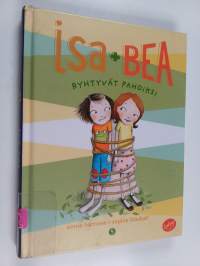 Isa+Bea ryhtyvät pahoiksi