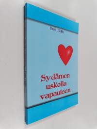 Sydämen uskolla vapauteen