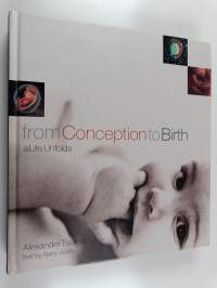 From Conception to Birth - A Life Unfolds