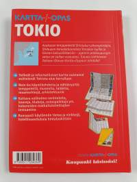 Tokio : kartta+opas : nähtävyydet, ostokset, ravintolat, menopaikat