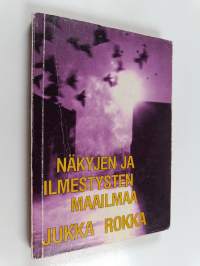Näkyjen ja ilmestysten maailmaa