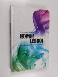Homo, lesbo : tositarinoita 2000-luvun Suomesta