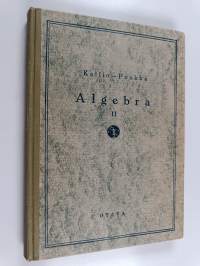 Algebra; pitempi ja lyhyempi oppimäärä, 2 - Lukioluokkain oppikirja :