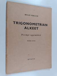 Trigonometrian alkeet : pitempi oppimäärä