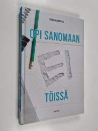 Opi sanomaan EI töissä