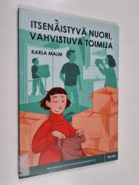Itsenäistyvä nuori, vahvistuva toimija