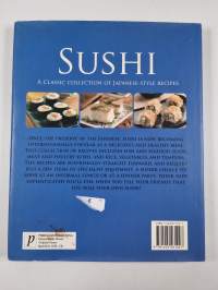 Sushi - A Classic Collection of Japanese-style Recipes