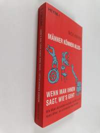 Männer können alles - wenn man ihnen sagt, wie's geht! - wie Mann Autoreifen wechselt, den BH mit einer Hand öffnet, ein schreiendes Baby beruhigt...