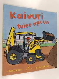 Kaivuri tulee apuun