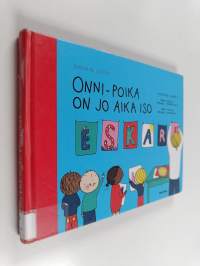 Onni-poika on jo aika iso