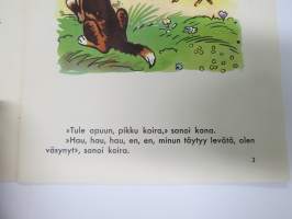 Kanan ohrapelto - WSOY  Kultainen koti -sarjaa, teksti E. Enno, suomeksi mukaillut Martti Haavio, kuvitus R. Kivit