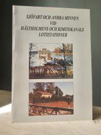 Sjöfart och andra minnen vid Hästholmens och Kimitokanals lotsstationer