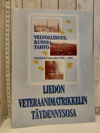 Velvollisuus, Kunnia, Tahto  Lietolaisten sota-aika 1939-1945 + täydennysosa