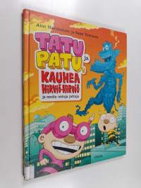 Tatu ja Patu, kauhea hirviö-hirviö ja muita outoja juttuja
