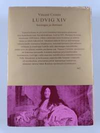 Ludvig XIV : kuningas ja ihminen