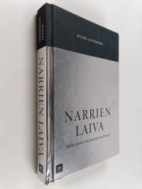 Narrien laiva : matka pieleen menneessä maailmassa