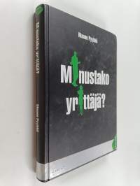 Minustako yrittäjä?