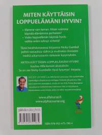 Miten käyttäisin loppuelämäni hyvin?