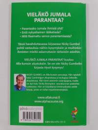 Vieläkö Jumala parantaa?