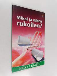 Miksi ja miten rukoilen?