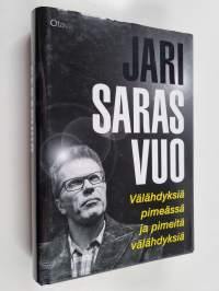 Välähdyksiä pimeässä ja pimeitä välähdyksiä