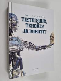 Tietoisuus, tekoäly ja robotit