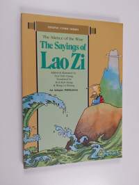 The Saying of Lao Zi : the silence of the wise