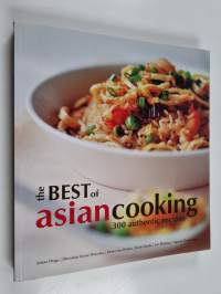 The Best of Asian Cooking - 300 Authentic Recipes