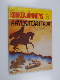 Korkeajännitys 23/1981 : Aaveratsastaja