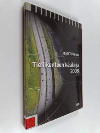 Tieliikenteen käsikirja 2008