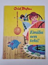 Emilia sen teki!