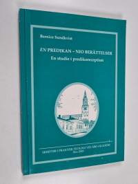 En predikan - nio berättelser : en studie i predikoreception