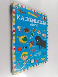 Kaikenlaisia asioita!
