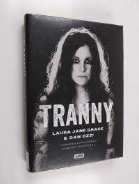 Tranny : punkrockin kaupallisimman anarkistin tunnustuksia