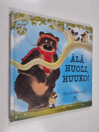 Älä huoli, Huuko!