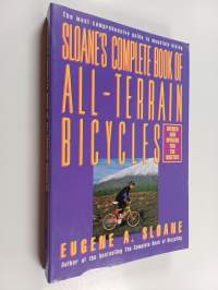 Sloane's complete book of all-terrain bicycles : Complete book of all-terrain bicycles