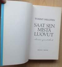 Saat sen mistä luovut - Elämän paradoksit