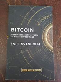 Bitcoin : matemaattisesti turvattu itsemääräämisoikeus